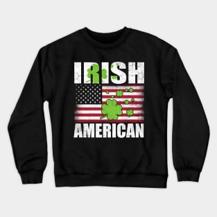 St. Patrick's Day Irish American Flag Crewneck Sweatshirt